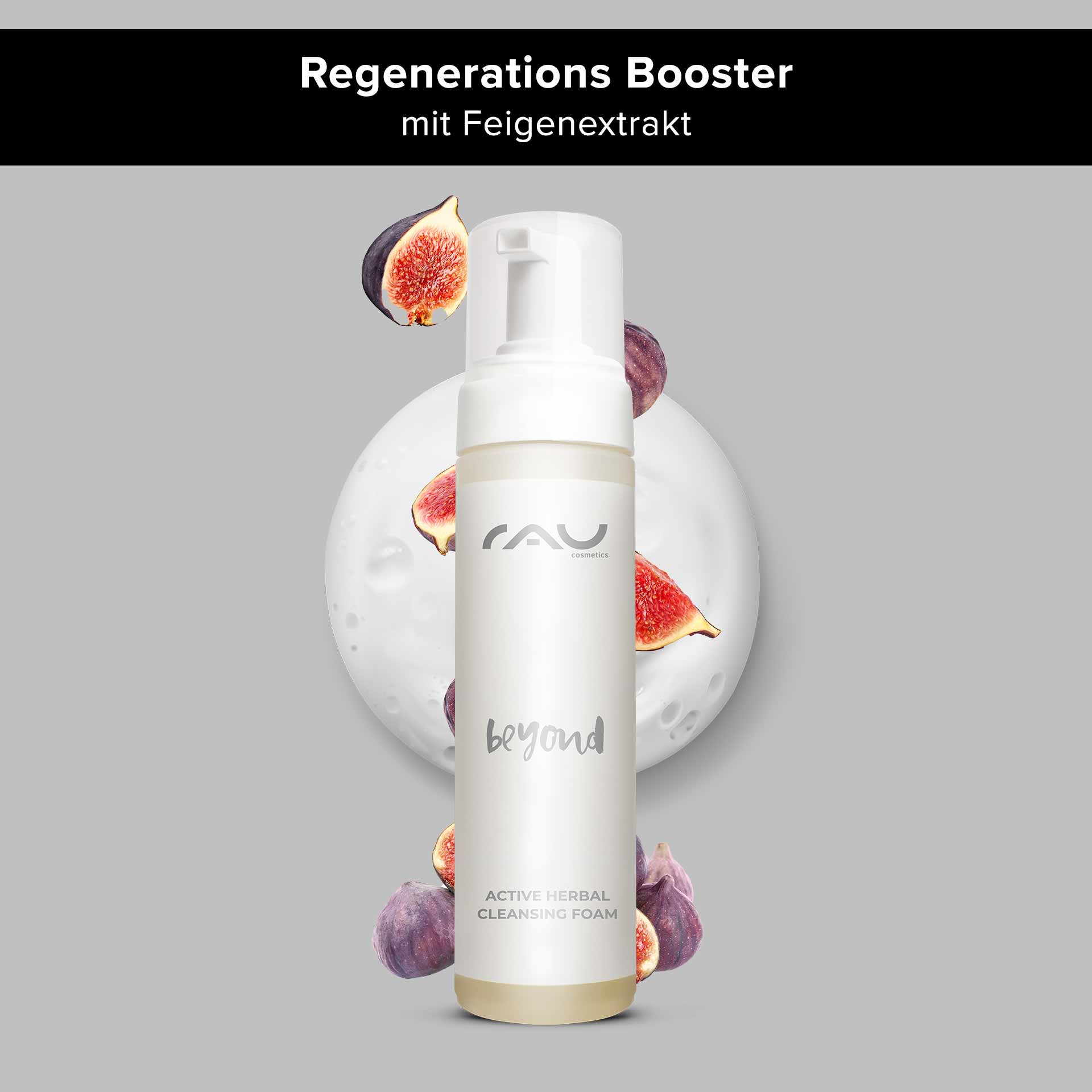 Очищающая пенка Beyond Active Herbal Cleansing Foam 200 мл Flasche „Beyond Active Herbal Cleansing Foam“ von RAU Cosmetics mit Feigenextrakt, umgeben von Feigen und Blasen, die die sanfte Gesichtsreinigung und die natürlichen Inhaltsstoffe betonen.
