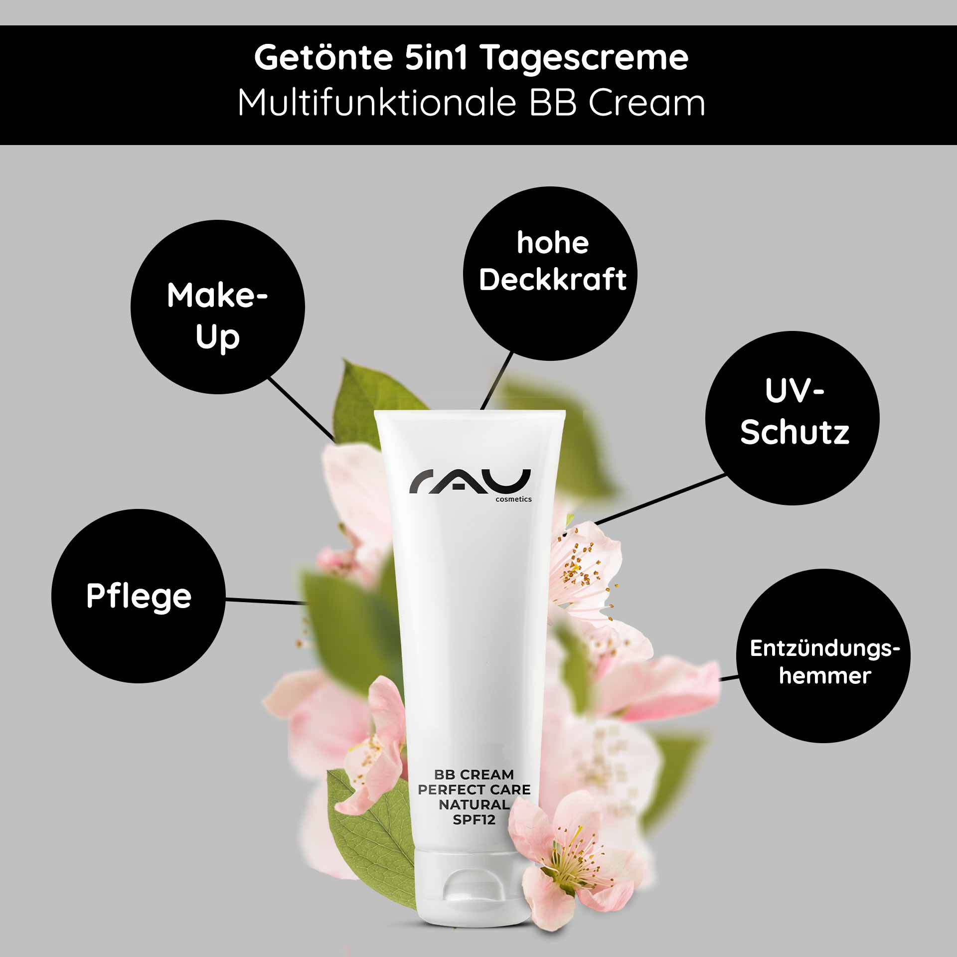 BB крем Perfect Care Natural 75 мл SPF 12 Макияж и уход BB Cream Perfect Care Natural von RAU Cosmetics, multifunktionale 5-in-1-Tagescreme, hohe Deckkraft, UV-Schutz, hautpflegende Vorteile, umgeben von zartrosa Blüten.